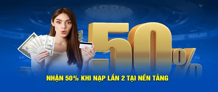 Tặng 50% Cho Lần Nạp Thứ Hai BJ88 Cơ Hội Vàng Cho Bet Thủ